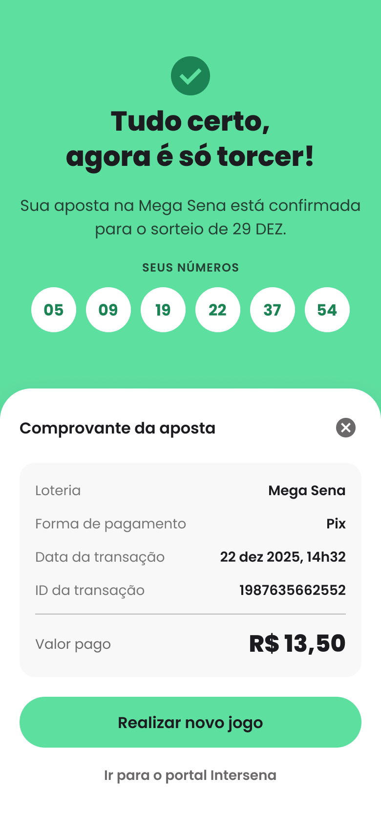 Confirmação da aposta, com as dezenas jogadas, o concurso e o total pago.